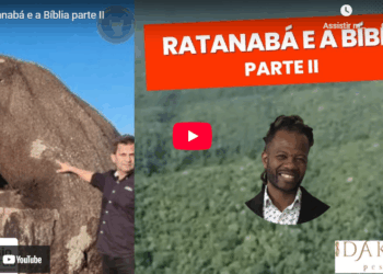 Ratanabá e a Bíblia parte II