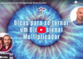 Dicas para se tornar um Dimensional Multiplicador