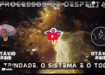 Processos de Despertar: A Trindade, o Sistema e o Todo