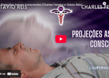 Projeções Astrais Conscientes
