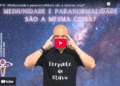 Mediunidade e paranormalidade são a mesma coisa?